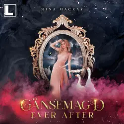 Cover - Nina MacKay - Hipster-Märchenreihe - Band 5 - Gänsemagd ever after