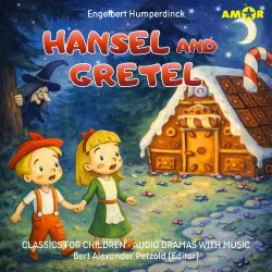 Cover - Classics for Children - Audio Dramas with Music - Episode 4 - Hansel and Gretel