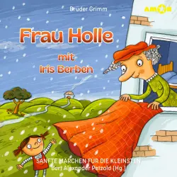Cover - Sanfte Märchen für die Kleinsten - Folge 10 - Frau Holle