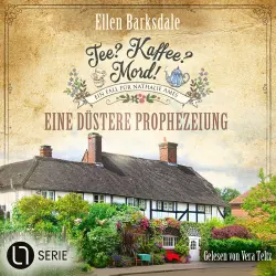 Cover - Ellen Barksdale - Nathalie Ames ermittelt. Tee? Kaffee? Mord! - Folge 37 - Eine düstere Prophezeiung