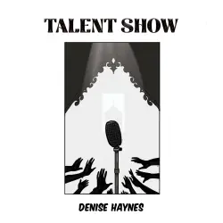 Cover - Denise Haynes - Talent Show