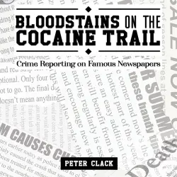 Cover - Peter Clack - Bloodstains on the Cocaine Trail