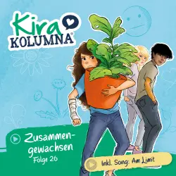 Cover - Kira Kolumna - Folge 26 - Zusammengewachsen