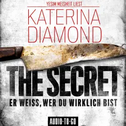 Cover - Katerina Diamond - The Secret - Er weiss, wer du wirklich bist
