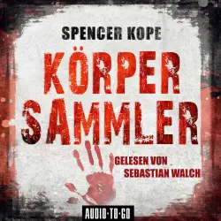 Cover - Spencer Kope - Körpersammler