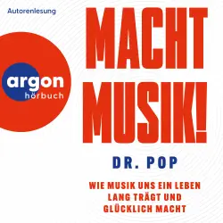 Cover - Dr. Pop - Macht Musik! - Wie Musik uns ein Leben lang trägt und glücklich macht