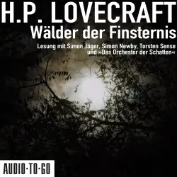 Cover - H. P. Lovecraft - Wälder der Finsternis