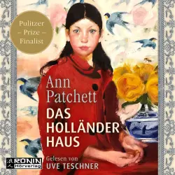 Cover - Ann Patchett - Das Holländerhaus