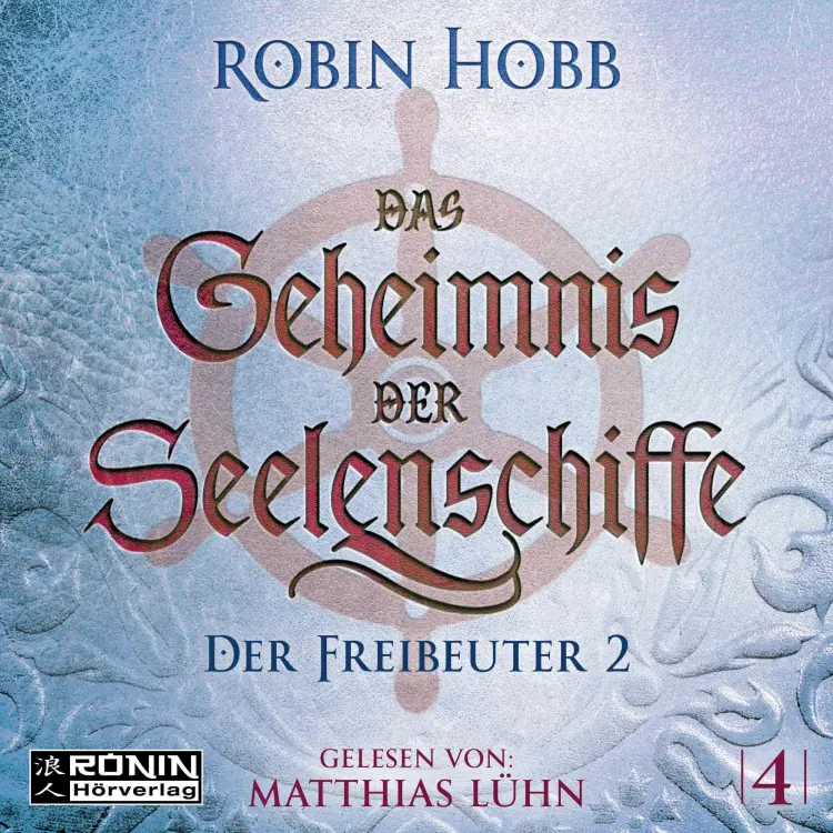 Cover von Robin Hobb - Das Geheimnis der Seelenschiffe - Band 4 - Der Freibeuter, Teil 2