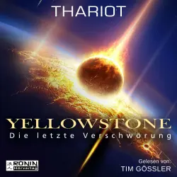 Cover - Thariot - Yellowstone - Die letzte Verschwörung