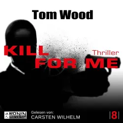 Cover - Tom Wood - Tesseract 8 - Kill for me