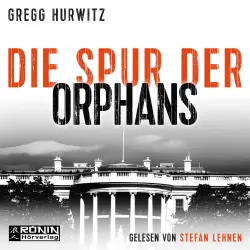 Cover - Gregg Hurwitz - Evan Smoak - Band 4 - Die Spur der Orphans