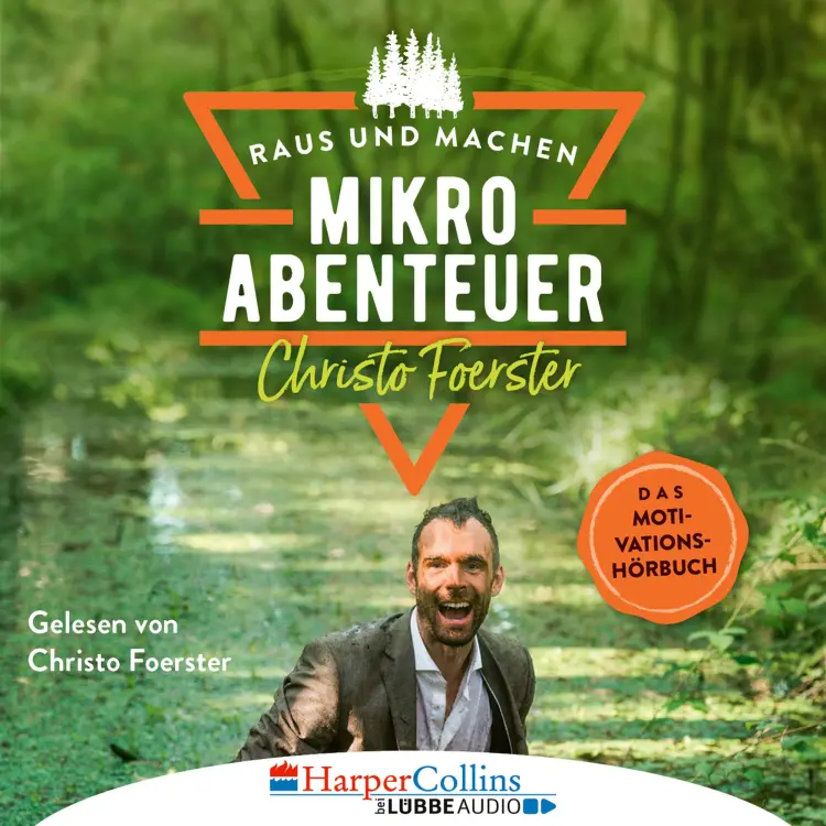 Cover von Christo Foerster - Mikroabenteuer - Das Motivationsbuch