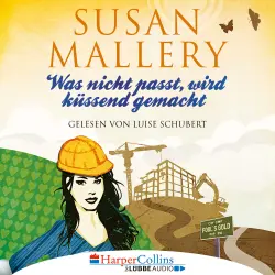 Cover - Susan Mallery -  Fool's Gold - Teil 6 - Was nicht passt, wird küssend gemacht