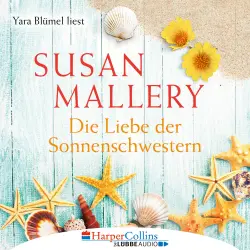 Cover - Susan Mallery - Die Liebe der Sonnenschwestern