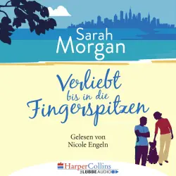 Cover - Sarah Morgan - Verliebt bis in die Fingerspitzen