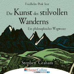Cover - Stephen Graham - Die Kunst des stilvollen Wanderns - Ein philosophischer Wegweiser