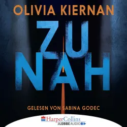Cover - Olivia Kiernan - Zu nah
