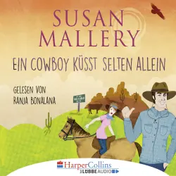 Cover - Susan Mallery - Ein Cowboy küsst selten allein