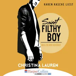 Cover - Christina Lauren - Wild Seasons - Teil 1 - Sweet Filthy Boy - Weil du mir gehörst