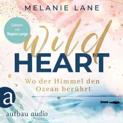 Cover - Melanie Lane - Wild Heart - Wo der Himmel den Ozean berührt