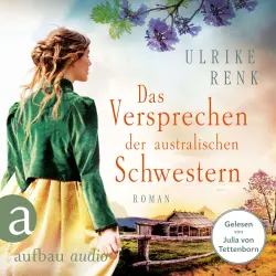 Cover - Ulrike Renk - Die Australien Saga - Band 3 - Das Versprechen der australischen Schwestern