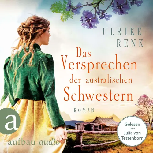 Cover von Ulrike Renk - Die Australien Saga - Band 3 - Das Versprechen der australischen Schwestern
