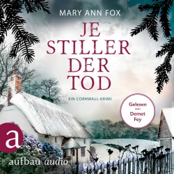 Cover - Mary Ann Fox - Mags Blake - Ein Cornwall-Krimi - Band 7 - Je stiller der Tod