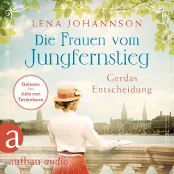 Cover - Lena Johannson - Jungfernstieg-Saga - Band 1 - Die Frauen vom Jungfernstieg: Gerdas Entscheidung