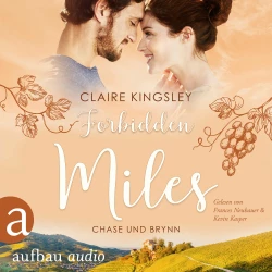 Cover - Claire Kingsley - Die Miles Family Saga - Chase und Brynn - Band 2 - Forbidden Miles