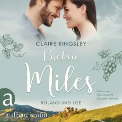 Cover - Claire Kingsley - Die Miles Family Saga - Band 1 - Broken Miles