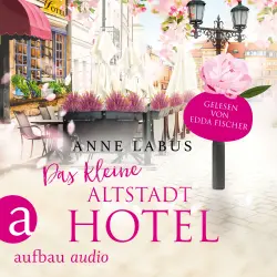 Cover - Anne Labus - Wege ins Glück - Band 1 - Das kleine Altstadthotel