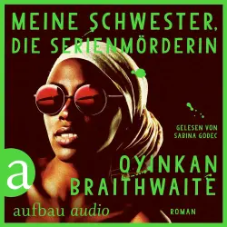 Cover - Oyinkan Braithwaite - Meine Schwester, die Serienmörderin