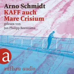 Cover - Arno Schmidt - KAFF auch Mare Crisium