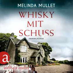 Cover - Melinda Mullet - Abigail Logan ermittelt - Band 3 - Whisky mit Schuss