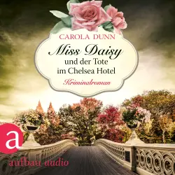 Cover - Carola Dunn - Miss Daisy ermittelt - Band 10 - Miss Daisy und der Tote im Chelsea Hotel