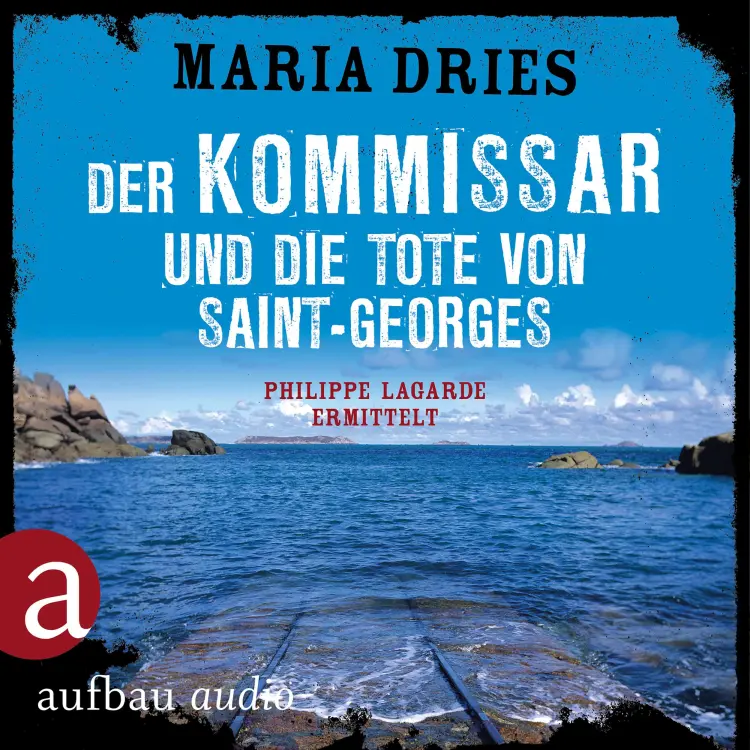 Cover von Maria Dries - Kommissar Philippe Lagarde - Ein Kriminalroman aus der Normandie - Band 11 - Der Kommissar und die Tote von Saint-Georges