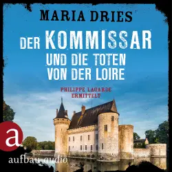 Cover - Maria Dries - Kommissar Philippe Lagarde - Ein Kriminalroman aus der Normandie - Band 10 - Der Kommissar und die Toten von der Loire