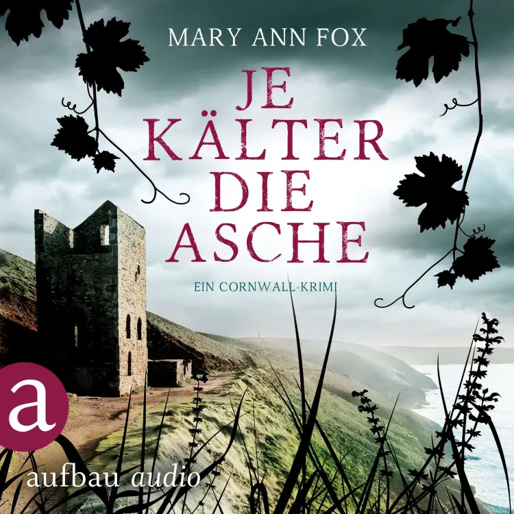Cover von Mary Ann Fox - Mags Blake - Ein Cornwall-Krimi - Band 3 - Je kälter die Asche