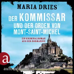 Cover - Maria Dries - Kommissar Philippe Lagarde - Ein Kriminalroman aus der Normandie - Band 3 - Der Kommissar und der Orden von Mont-Saint-Michel