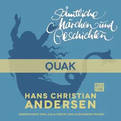Cover - Hans Christian Andersen - H. C. Andersen: Sämtliche Märchen und Geschichten - Quak