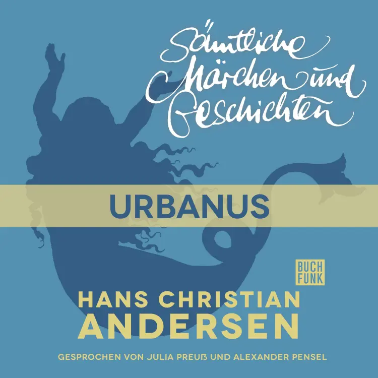 Cover von Hans Christian Andersen - H. C. Andersen: Sämtliche Märchen und Geschichten - Urbanus