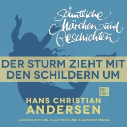 Cover - Hans Christian Andersen - H. C. Andersen: Sämtliche Märchen und Geschichten - Der Sturm zieht mit den Schildern um