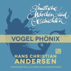 Cover - Hans Christian Andersen - H. C. Andersen: Sämtliche Märchen und Geschichten - Vogel Phönix