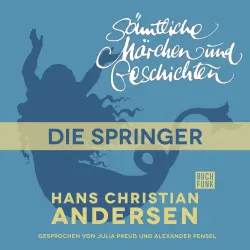 Cover - Hans Christian Andersen - H. C. Andersen: Sämtliche Märchen und Geschichten - Die Springer