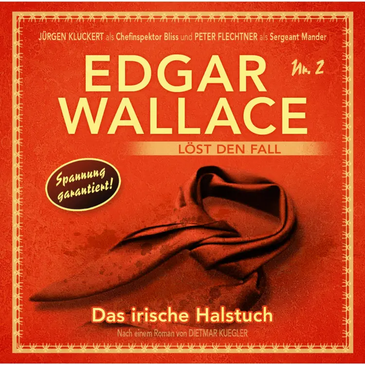 Cover von Dietmar Kuegler - Edgar Wallace - Edgar Wallace löst den Fall, Nr. 2 - Das irische Halstuch