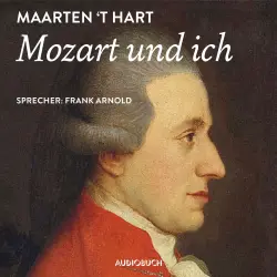 Cover - Maarten 't Hart - Mozart und ich