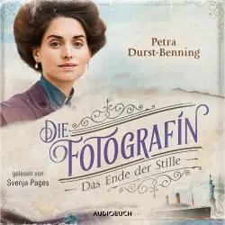 Cover - Petra Durst-Benning - Die Fotografin - Das Ende der Stille