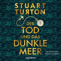 Cover - Stuart Turton - Der Tod und das dunkle Meer