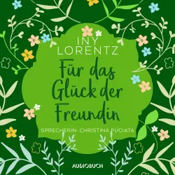 Cover - Iny Lorentz - Für das Glück der Freundin